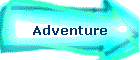 Adventure