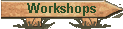 Workshops
